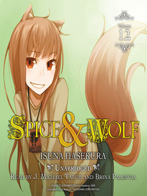 cover image of Spice and Wolf, Volume 12 (light novel)